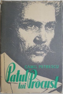 Patul lui Procust &amp;ndash; Camil Petrescu foto