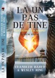 La un pas de tine - Paperback brosat - Chandler Baker, Wesley King - RAO
