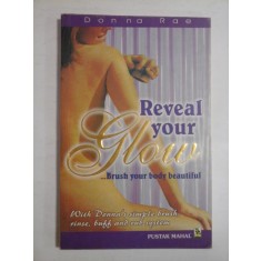 REVEAL YOUR GLOW - DONA RAE