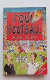 Foul Football - Michael Coleman