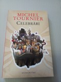 Celebrari - Michel Tournier