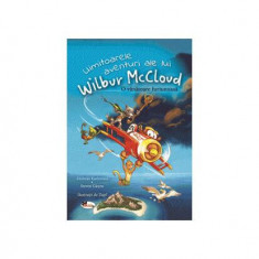 Uimitoarele aventuri ale lui Wilbur McCloud. O vânătoare furtunoasă - Paperback brosat - Andreas Karlstrom - Aramis