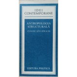 ANTROPOLOGIA STRUCTURALA-CLAUDE LEVI-STRAUSS-346736