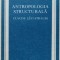 ANTROPOLOGIA STRUCTURALA-CLAUDE LEVI-STRAUSS-216512