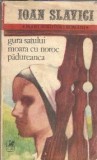 Cumpara ieftin Gura satului. Moara cu noroc. Padureanca - Ioan Slavici