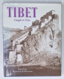TIBET CAUGHT IN TIME by JOHN CLARKE , 1997