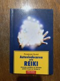 Autovindecare prin Reiki - Penelope Quest / R3P2F, Alta editura