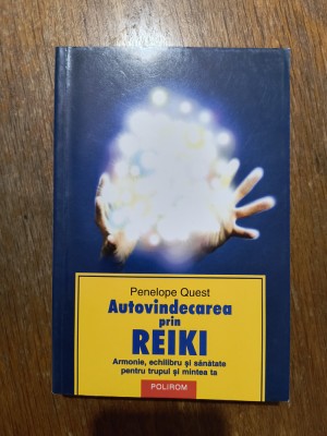 Autovindecare prin Reiki - Penelope Quest / R3P2F foto