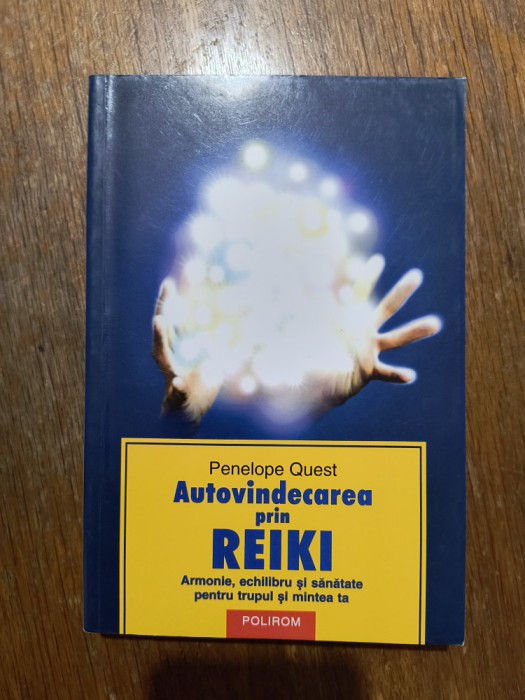 Autovindecare prin Reiki - Penelope Quest / R3P2F