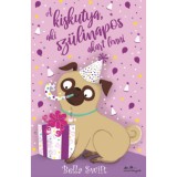 A kiskutya, aki sz&uuml;linapos akart lenni - Bella Swift, 2025