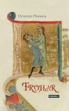 Trohar - Octavian Florescu - Editura Meridiane Publishing