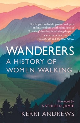 Wanderers: A History of Women Walking foto