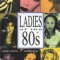 Casetă audio Ladies Of The 80&#039;s vol.1, originală