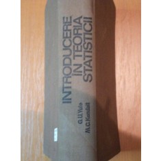 INTRODUCERE IN TEORIA STATISTICII- G. UDNY YULE SI M.G. KENDALL -BUC.1969