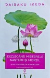 Dezlegand misterele nasterii si mortii... si ale fenomenelor intermediare - 2016 - Daisaku Ikeda (G178), Adenium