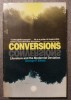 George P. Elliott - Conversions: Literature and the Modernist Deviation