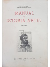 G. Oprescu - Manual de istoria artei, vol. 4 (Editia: 1946) foto