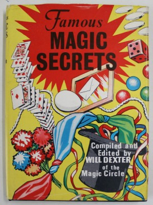 FAMOUS MAGIC SECRETS , compiled and edited by WILL DEXTER of the MAGIC CIRCLE , 1955 foto