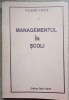 Managementul in Scoli - Valeriu Coste, Ed. Spiru Haret 1994, Carte Economie, Marketing, 299 pagini