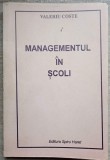 MANAGEMENTUL IN SCOLI-VALERIU COSTE