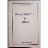 MANAGEMENTUL IN SCOLI-VALERIU COSTE-218866