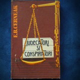 Judecatori si Conspiratori - E. B. Cerneak - Carte Istorie