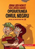 Opera&Aring;&pound;iunea Omul Negru (Vol. 2) - Hardcover - J&Atilde;&cedil;rn Lier Horst, Hans J&Atilde;&cedil;rgen Sandnes - Paralela 45
