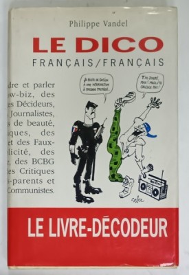 LE DICO FRANCAIS / FRANCAIS par PHILPPE VANDEL , 1992 foto