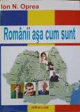 ROMANII ASA CUM SUNT-ION N. OPREA