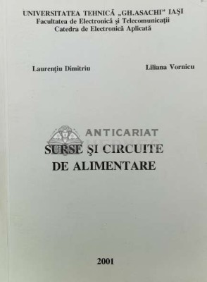 SURSE ŞI CIRCUITE DE ALIMENTARE - 2001 - Laurențiu Dimitriu ($W93) foto