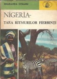 Cumpara ieftin Nigeria. Tara ritmurilor fierbinti - Smaranda Oteanu
