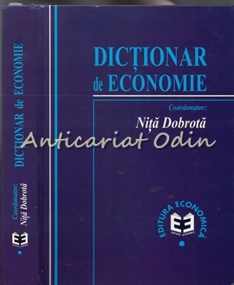 Dictionar De Economie - Nita Dobrota foto