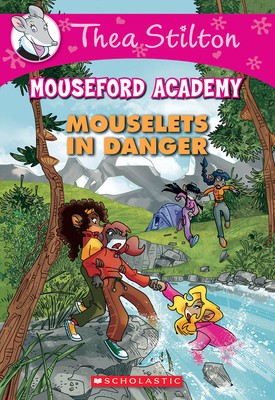 Mouselets in Danger (Thea Stilton Mouseford Academy #3): A Geronimo Stilton Adventure foto