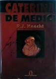 R. J. Knecht - Caterina de Medici