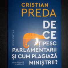 Cristian Preda - De ce atipesc parlamentarii si cum plagiaza ministrii?