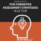 Wiliam &amp; Leahy&#039;s Five Formative Assessment Strategies in Action