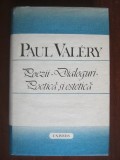 Paul Valery - Poezii. Dialoguri. Poetica si estetica (1989, editie cartonata)