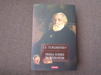 Prima iubire in ajun. Fum - I.S. Turgheniev EDITIE DE LUX RF1/4 foto