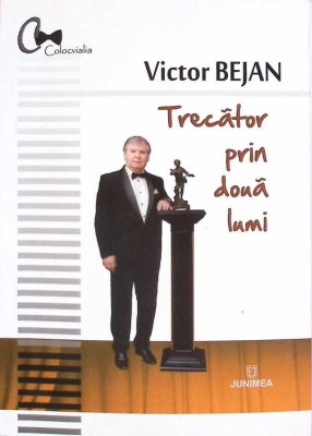 TRECATOR PRIN DOUA LUMI. O POVESTE A IASULUI TRAIT-VICTOR BEJAN-273660 foto