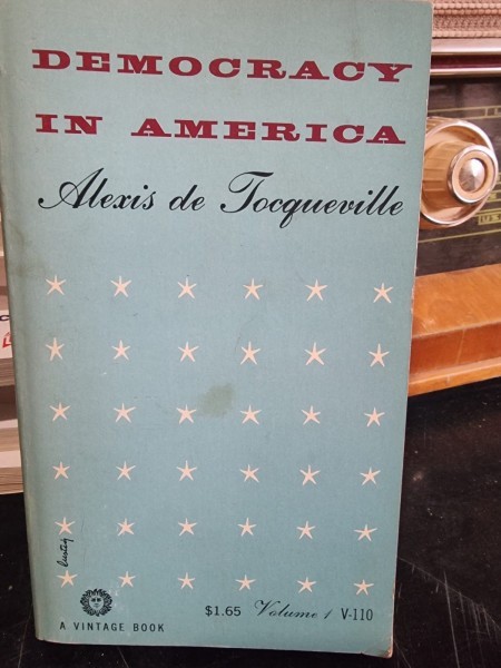 Democracy in America - Alexis de Tocqueville