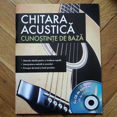 Chitara acustica Cunostinte de baza (Carte + CD cu exercitii) manual curs invatare practica instrumentala chitarei chitarii interpretare metoda guitar foto