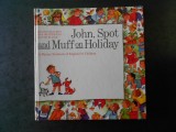 EUGEN SPALENY - JOHN, SPOT AND MUFF ON HOLIDAY. A PICTURE TEXTBOOK OF ENGLISH