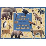 Ghid Ilustrat Animale Salbatice, M. Tufan - Editura Astro