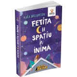 Cumpara ieftin Fetita cu spatiu in inima, Lara Williamson