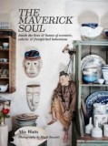 Maverick Soul: A Celebration of Bohemian Interiors