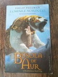 Trilogie: Volumul 1, Busola de Aur, Philip Pullman