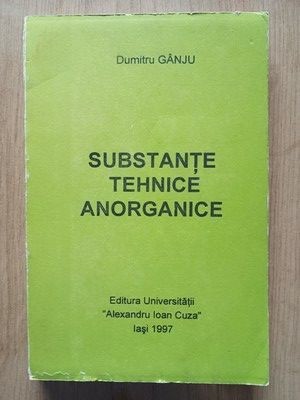 Substante tehnice anorganice- Dumitru Ganju foto