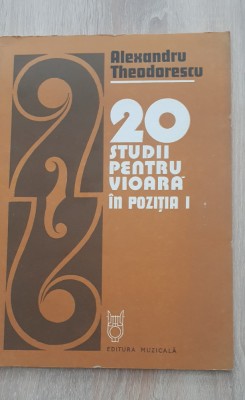 20 studii pentru vioară &amp;icirc;n poziția I - Alexandru Theodorescu foto