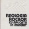 Reologia rocilor cu aplicatii in minerit