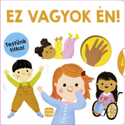 Ez vagyok &amp;eacute;n! - Test&amp;uuml;nk titkai foto